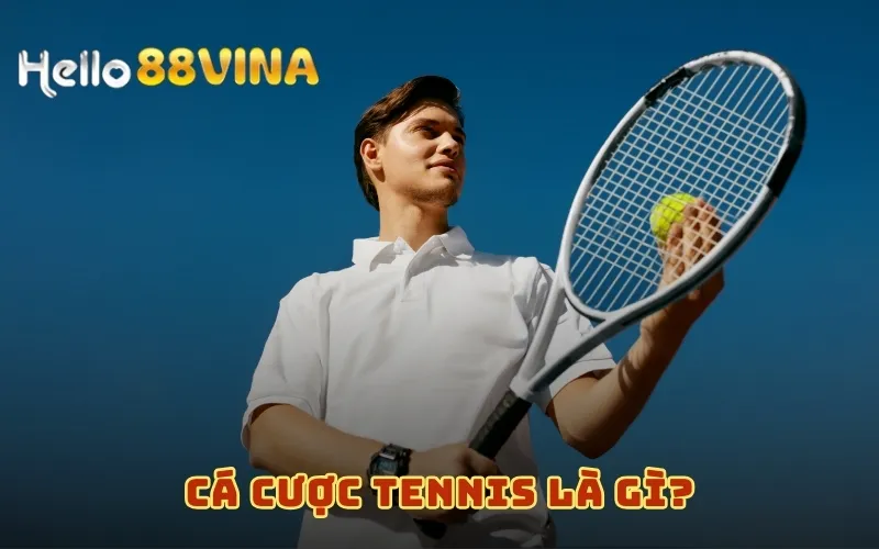 Cá cược Tennis là gì?