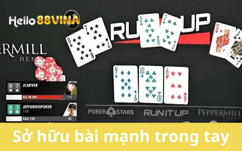 Dễ dàng sở hữu bài mạnh trong tay