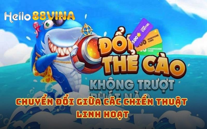 Linh hoạt chuyển đổi đạn để cải thiện điểm số