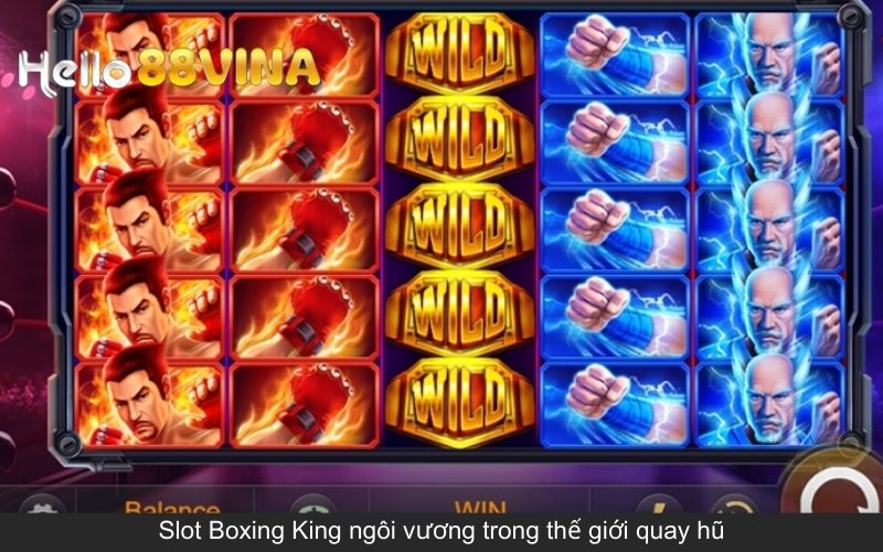 Slot Boxing King ngôi vương trong thế giới quay hũ